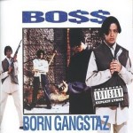 boss born gangstaz