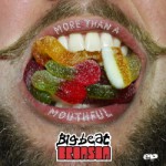 Review: Big Beat Bronson - More Than A Mouthful